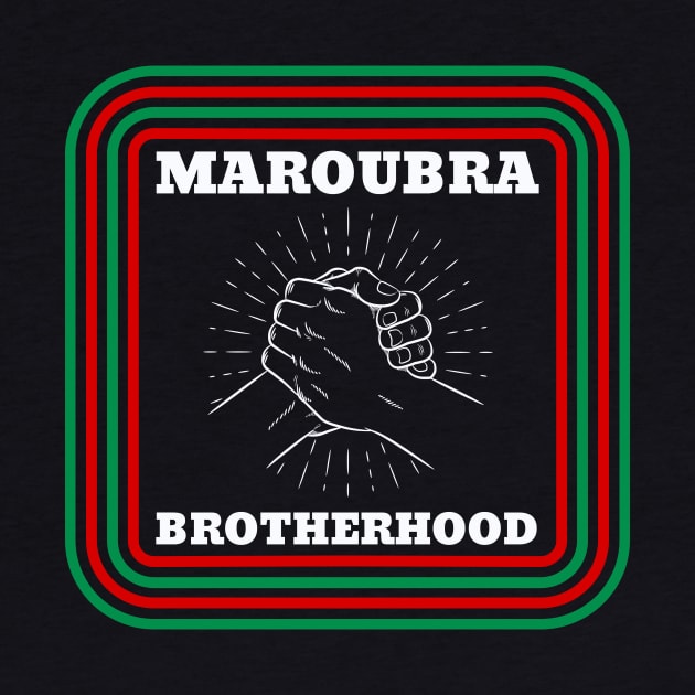 MAROUBRA - BROTHERHOOD by SERENDIPITEE